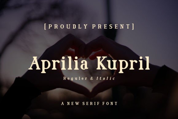 Aprilia Kupril: A Refined Serif Font