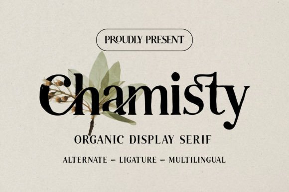 Chamisty: A Serif Font for Timeless Elegance