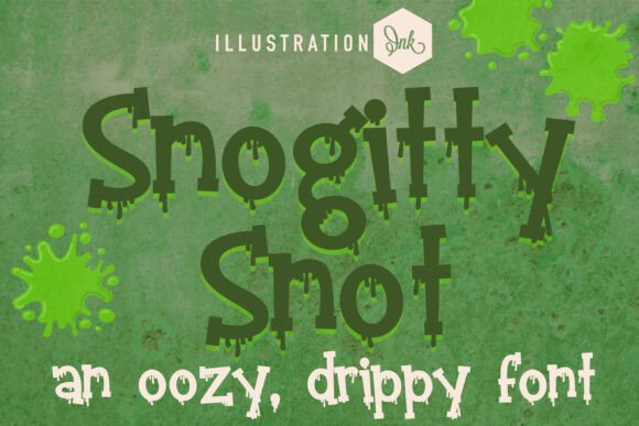 Snogitty Snot: A Whimsical Serif for Business Branding